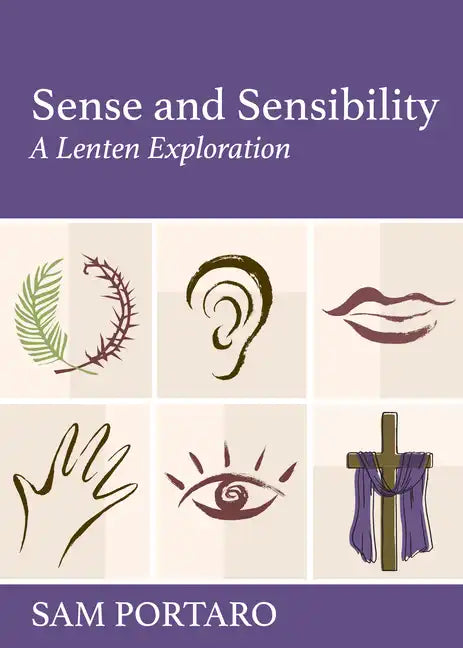Sense and Sensibility: A Lenten Exploration - Paperback