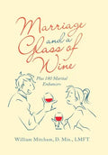 Marriage and a Glass of Wine: Plus 180 Marital Enhancers - Hardcover