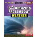 34 Amazing Facts about Weather - Library Binding