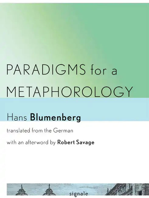 Paradigms for a Metaphorology - Hardcover