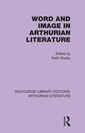 Word and Image in Arthurian Literature - Paperback