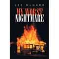 My Worst Nightmare: Those We Depended Upon, are Criminals - Paperback