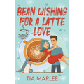 Bean Wishing for a Latte Love - Paperback