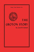 The Groton Story - Paperback