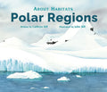 About Habitats: Polar Regions - Paperback