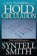 Hold Circulation - A Call Numbers Novel: Trial and Redemption - Paperback