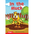 In the Muck: Prek/K: Book 13 - Paperback