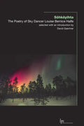 Sôhkêyihta: The Poetry of Sky Dancer Louise Bernice Halfe - Paperback