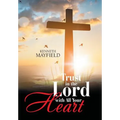 Trust in the Lord with All Your Heart - Hardcover