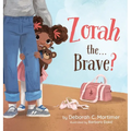 Zorah the...Brave? - Hardcover