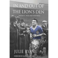 In and out of the Lion's Den: poverty, war and football - Paperback