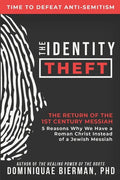 The Identity Theft: The Return of the 1st Century Messiah - Paperback