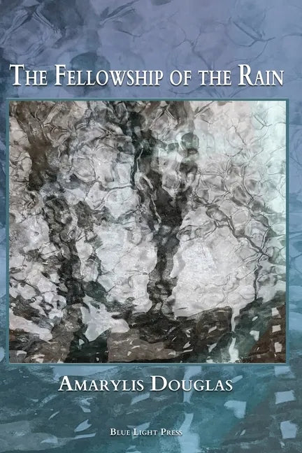 The Fellowship of the Rain - Paperback
