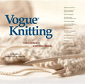 Vogue(r) Knitting the Ultimate Knitting Book - Hardcover