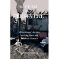 The Fear to Persevere: A Practitioner's Review Surviving Abuse and Domestic Violence - Paperback