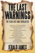 The Last Warnings: The Year 2017 and Thereafter - Paperback