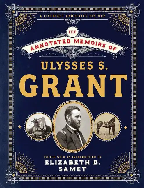 The Annotated Memoirs of Ulysses S. Grant - Hardcover
