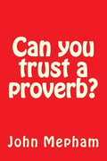 Can you trust a proverb? - Paperback