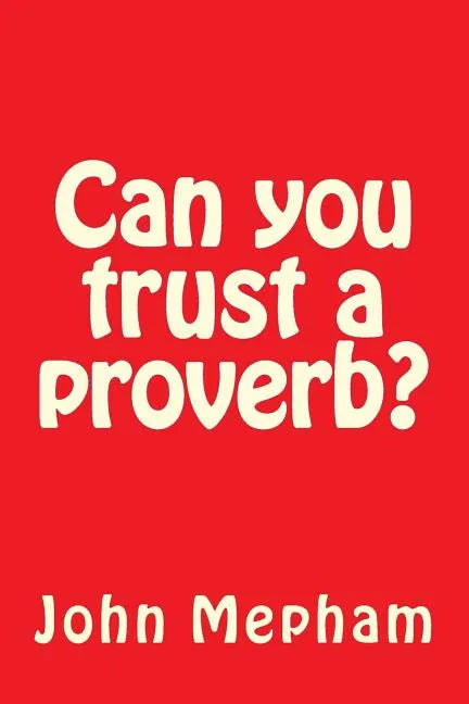 Can you trust a proverb? - Paperback