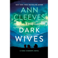 The Dark Wives: A Vera Stanhope Novel - Library Binding