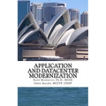Application and Datacenter Modernization: The Evolutionary Step in I.T. Optimization - Paperback