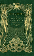 Endymion or The State of Entropy: A lyrical drama - Hardcover