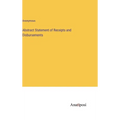 Abstract Statement of Receipts and Disbursements - Hardcover