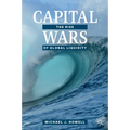 Capital Wars: The Rise of Global Liquidity - Hardcover
