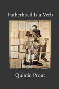 Fatherhood Is a Verb - Paperback