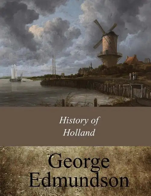 History of Holland - Paperback