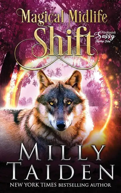 Magical Midlife Shift: Barbara's Sassy Midlife Tales - A Paranormal Women's Fiction - Paperback