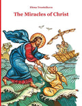 The Miracles of Christ - Paperback