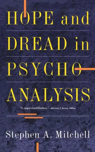 Hope and Dread in Pychoanalysis - Paperback