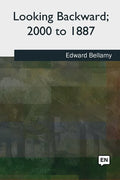 Looking Backward, 2000 to 1887 - Paperback