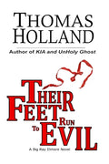 Their Feet Run to Evil: A Big Ray Elmore Novel - Paperback