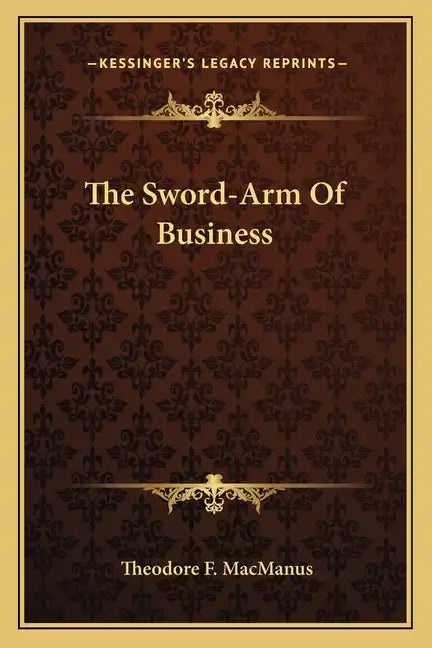 The Sword-Arm of Business - Paperback