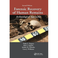 Forensic Recovery of Human Remains: Archaeological Approaches, Second Edition - Paperback