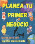Arma tu primer negocio. Niño(a)s 7+: Libro guía para escribir tu primer emprendimiento. Simples pasos para que niño(a)s armen su negocio. Les ayudará - Paperback