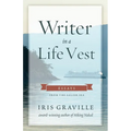 Writer in a Life Vest: Essays from the Salish Sea - Paperback