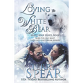 Loving the White Bear - Paperback