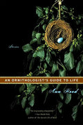An Ornithologist's Guide to Life: Stories - Paperback
