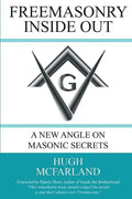 Freemasonry Inside Out: A New Angle on Masonic Secrets - Paperback