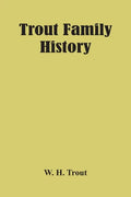Trout Family History - Paperback