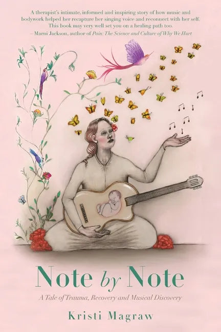 Note by Note: A Tale of Trauma, Recovery and Musical Discovery - Paperback