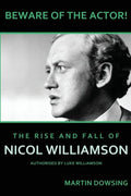 Beware of the Actor! The Rise and Fall of Nicol Williamson - Paperback