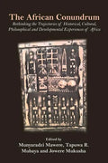 The African Conundrum: Rethinking the Trajectories of Historical, Cultural, Philosophical and Developmental Experiences of Africa - Paperback