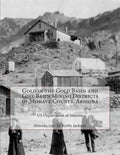 Gold in the Gold Basin and Lost Basin Mining Districts of Mohave County, Arizona - Paperback