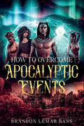 How to Overcome Apocalyptic Events - Paperback