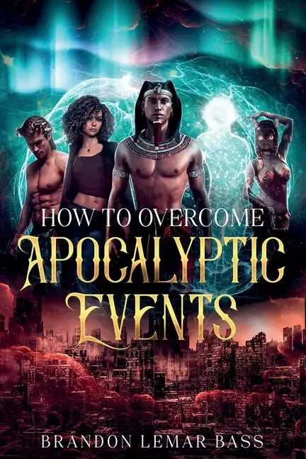 How to Overcome Apocalyptic Events - Paperback