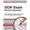 OCN Exam Practice Questions: OCN Practice Tests & Exam Review for the Oncc Oncology Certified Nurse Exam - Paperback